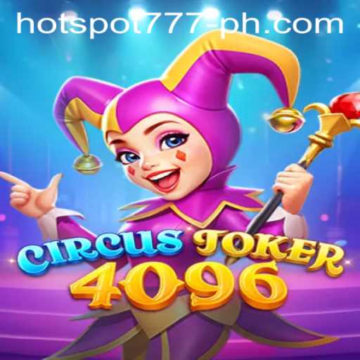 CircusJoker4096: The Mesmerizing Blend of Entertainment and Strategy