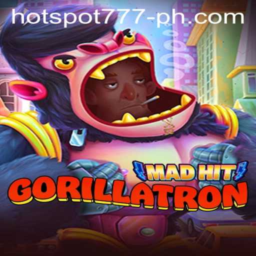MadHitGorillatron Thrills Gaming Community with HOTSPOT777 Adventure