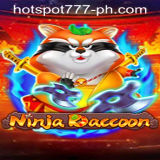 Discover the Exciting World of NinjaRaccoon and the Legendary HOTSPOT777