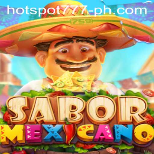 The Exciting World of SaborMexicano: An Introduction to HOTSPOT777