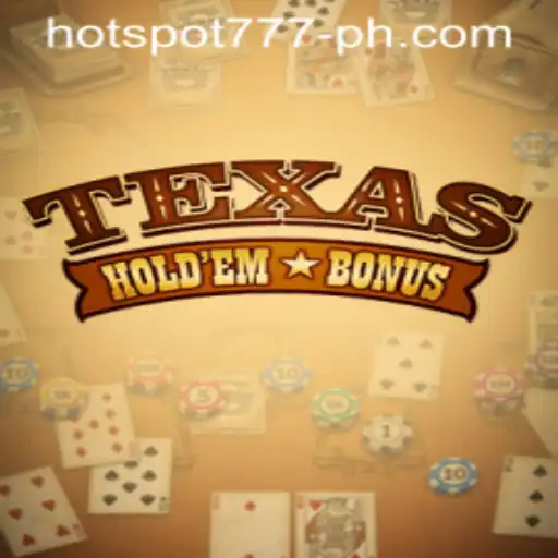Exploring TexasHoldemBonus: A Deep Dive into Casino Gaming with HOTSPOT777